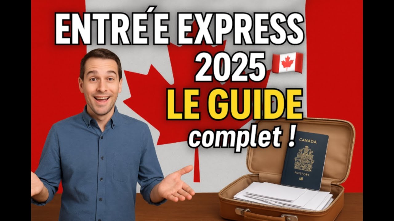🇨🇦 Entrée Express 2025 : Guide COMPLET pour immigrer au Canada / travailleurs qualifiés (fédéral)