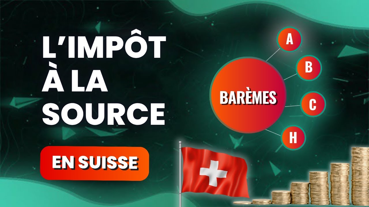 Impôt à la source à Genève - Barèmes A-B-C-H & calculs pour frontaliers et permis B en Suisse