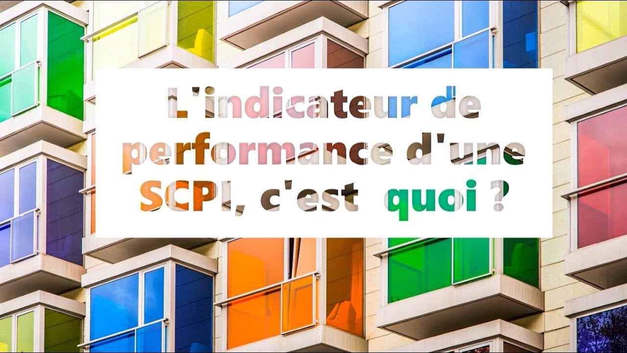 Comprendre l'indicateur de performance d'une SCPI
