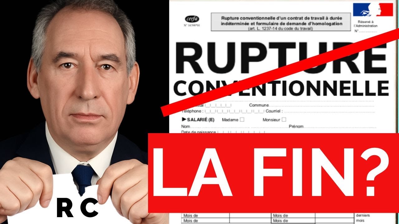 2026 RUPTURE CONVENTIONNELLE = PLUS DROIT AU CHÔMAGE! Ce que l'on sait de la future RÉFORME Bayrou