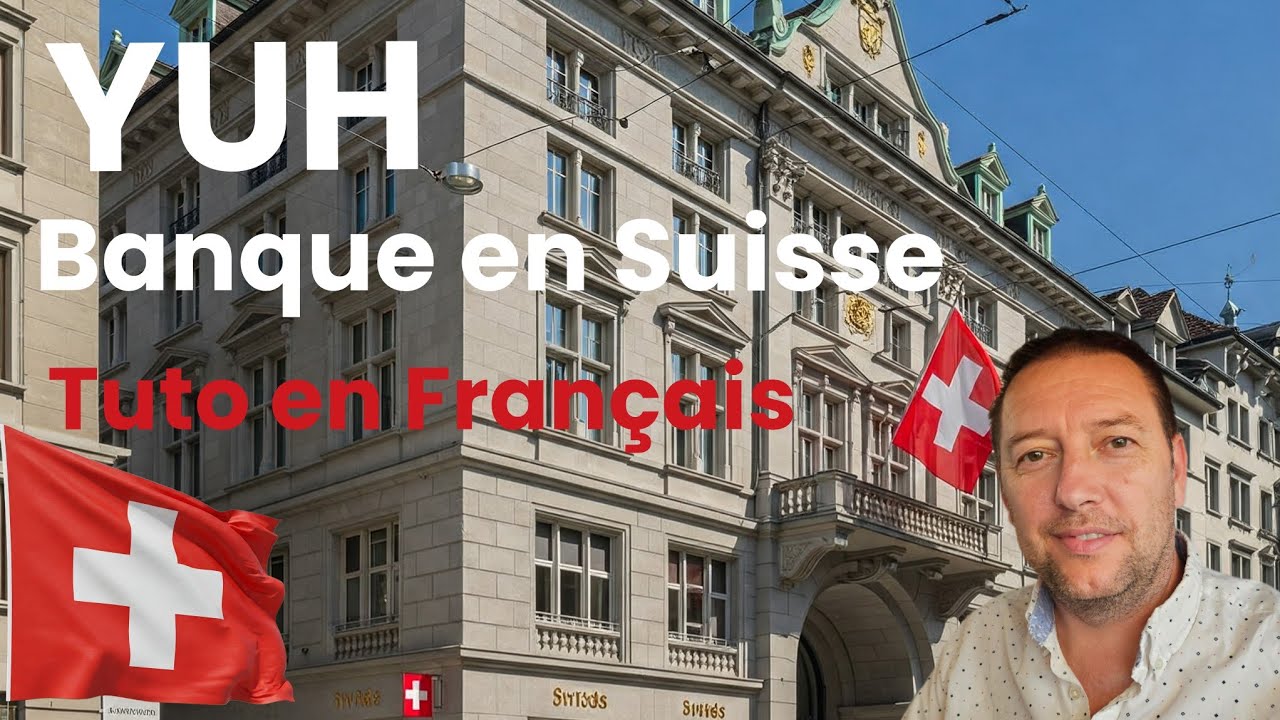 Yuh banque en Suisse, tutoriel en français 2025