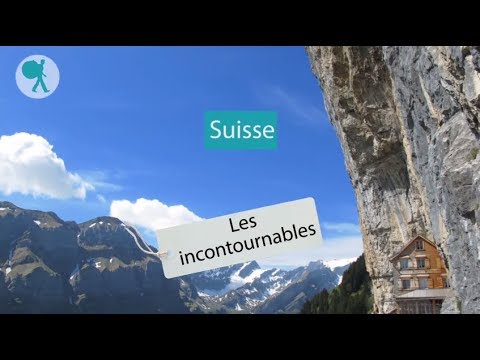 Suisse - Les incontournables du Routard