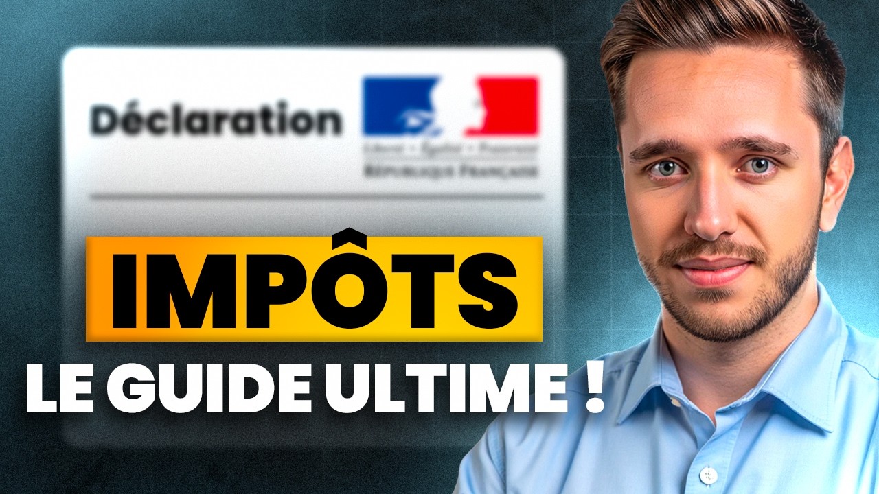 🚨 GUIDE COMPLET IMPÔTS 2025 : Bien déclarer ses revenus (Tout ce qu’il faut savoir)